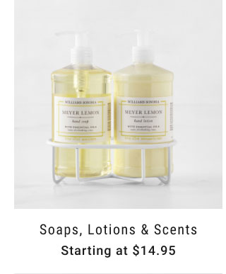 Soaps, Lotions & Scents - Starting at $14.95