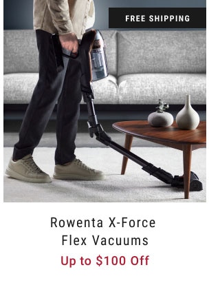 Rowenta X-Force Flex Vacuums - Up to $100 off