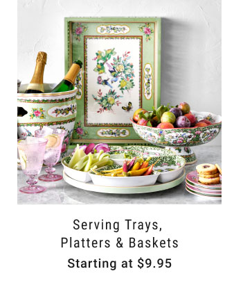 Serving Trays, Platters & Baskets - Starting at $9.95