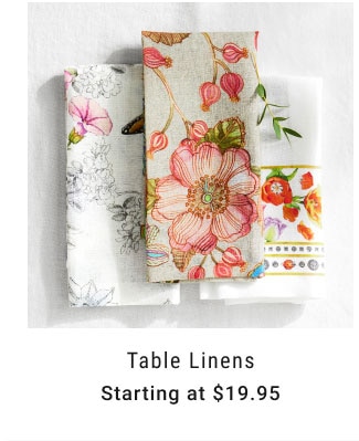 Table Linens - Starting at $19.95