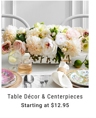 Table Décor & Centerpieces - Starting at $12.95