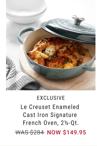 Le Creuset Enameled Cast Iron Signature French Oven, 2½-Qt. - NOW $149.95