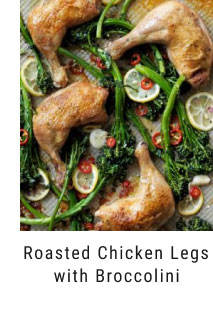 Roasted Chicken Legs with Broccolini