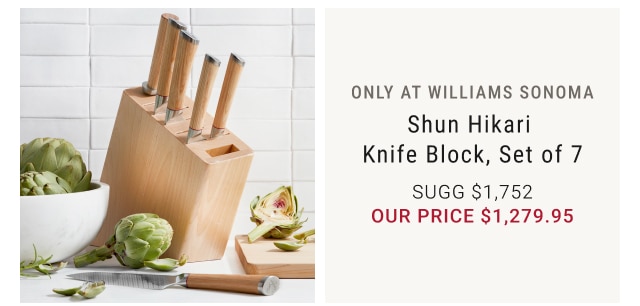 Only at Williams Sonoma Shun Hikari Knife Block, Set of 7 our price $1,279.95