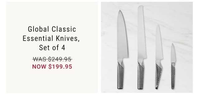 Global Classic Essential Knives, Set of 4 NOW $199.95