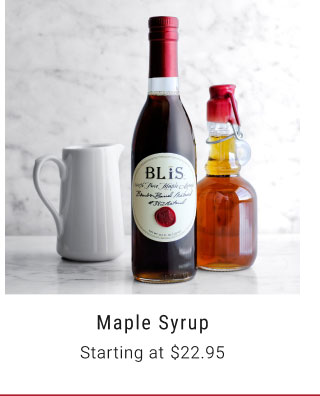 Maple Syrup - Starting at $22.95