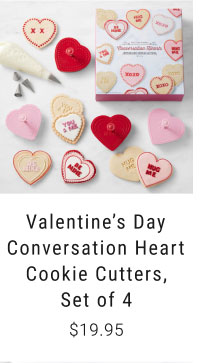 Valentine’s Day Conversation Heart Cookie Cutters, Set of 4 - $19.95