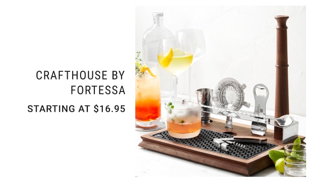 Crafthouse by fortessa Starting at $16.95