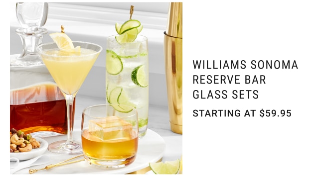 Williams Sonoma Reserve Bar Glass Sets Starting at $59.95