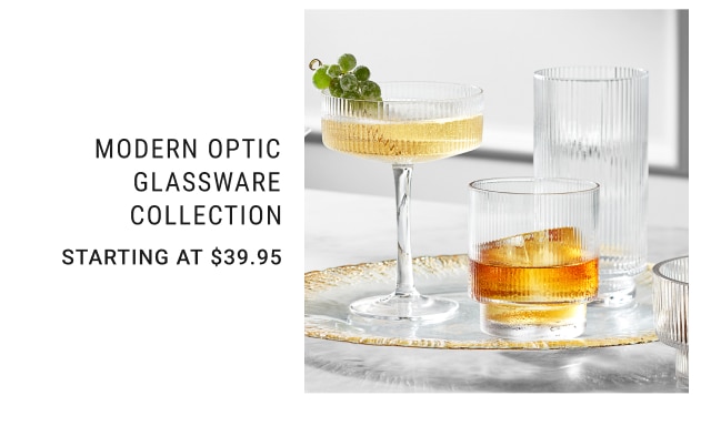 Modern Optic Glassware Collection Starting at $39.95