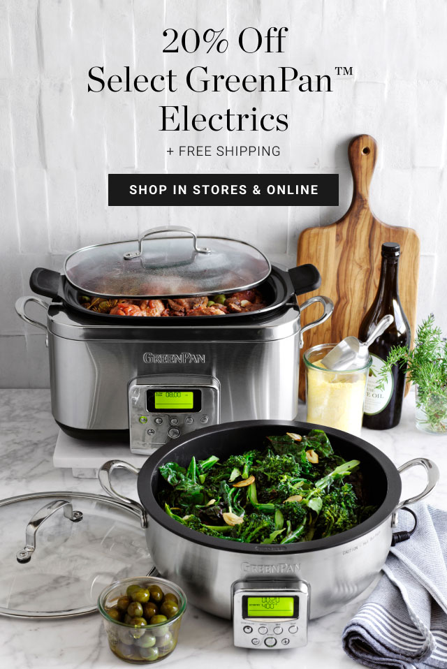 20% Off Select GreenPan™ Electrics + Free Shipping - shop in stores & online