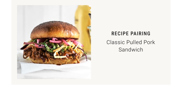 recipe pairing - Classic Pulled Pork Sandwich