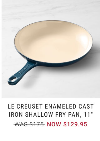 Le Creuset Enameled Cast Iron Shallow Fry Pan, 11" - NOW $129.95