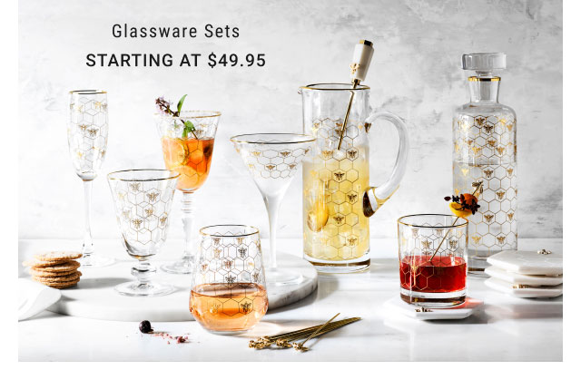 Glassware sets - Starting at $49.95