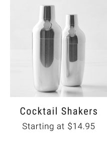 Cocktail Shakers - Starting at $14.95