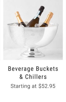 Beverage Buckets & Chillers - Starting at $52.95