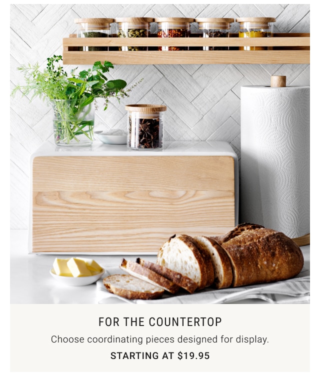 For the Countertop Starting at $19.95