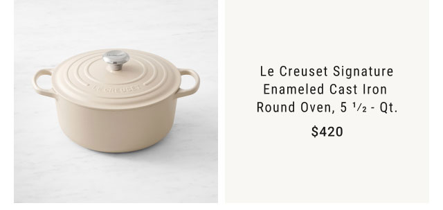 Le Creuset Signature Enameled Cast Iron Round Oven, 5½-qt. - $420