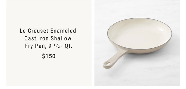 Le Creuset Enameled Cast Iron Shallow Fry Pan, 9*frac12;-qt. - $150