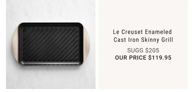 Le Creuset Enameled Cast Iron Skinny Grill - $119.95