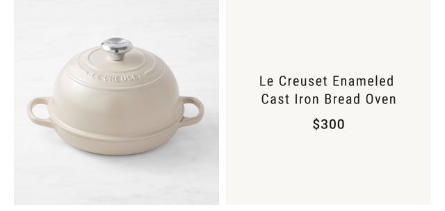 Le Creuset Enameled Cast Iron Bread Oven - $300