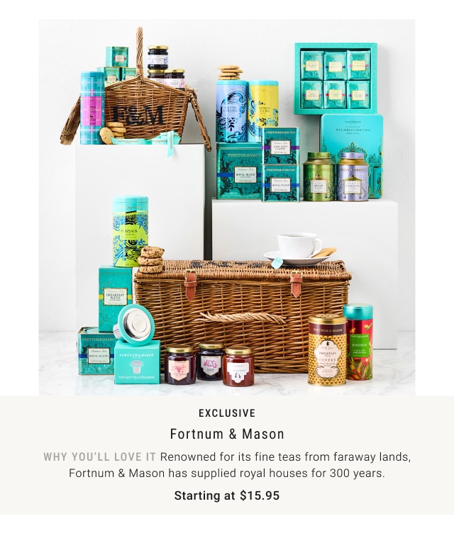 EXCLUSIVE - Fortnum & Mason Starting at $15.95