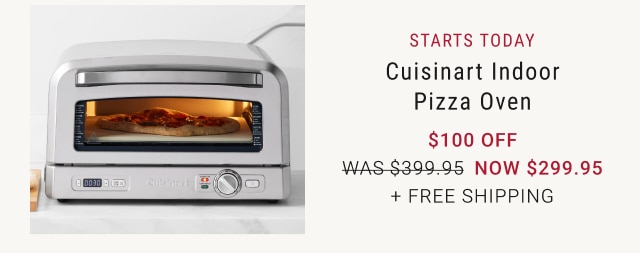 Starts Today Cuisinart Indoor Pizza Oven $100 Off now $299.95 + Free Shipping