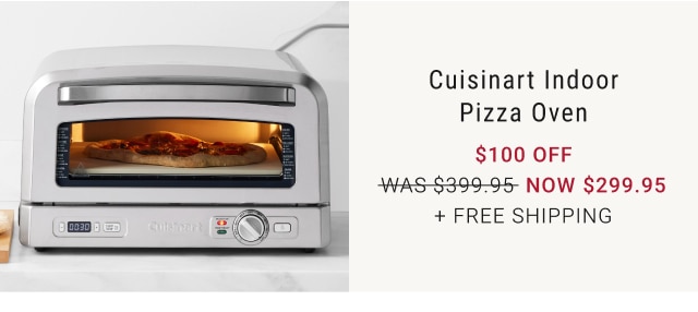 Starts Today - Cuisinart Indoor Pizza Oven $100 Off NOW $299.95 + free shipping