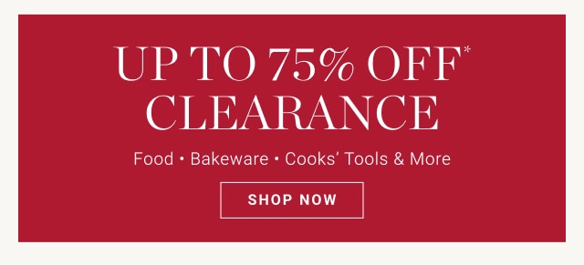 up to 75% off* clearance - shop now