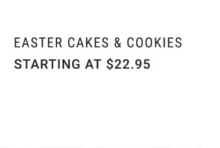 Easter Cakes & Cookies - Starting at $22.95