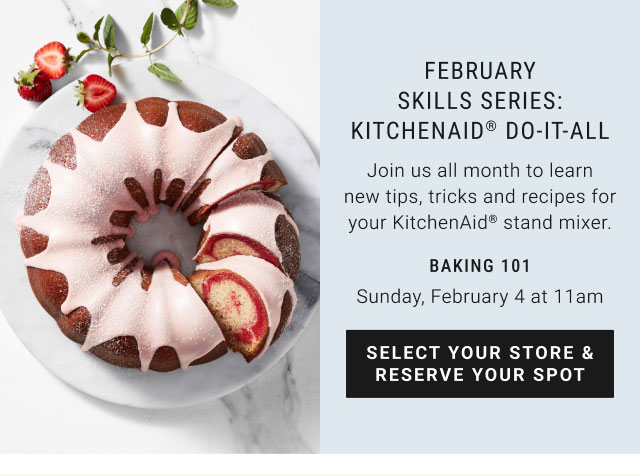 February skills series: KitchenAid® do-it-all - select your store & reserve your spot