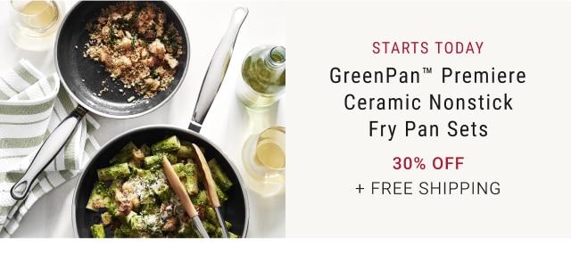 Starts Today - GreenPan™ Premiere Ceramic Nonstick Fry Pan Sets 30% Off + Free Shipping