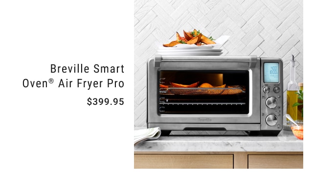 Breville Smart Oven® Air Fryer Pro $399.95