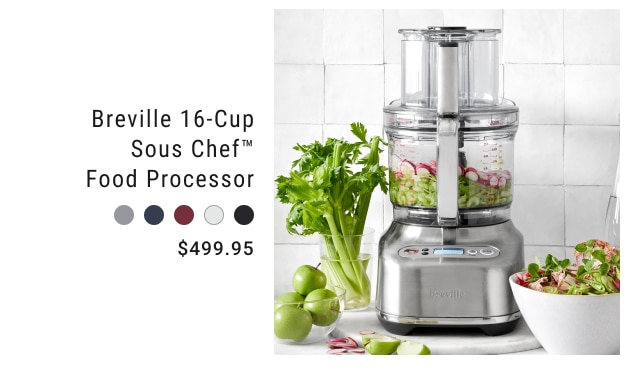 Breville 16-Cup Sous Chef™ Food Processor $499.95