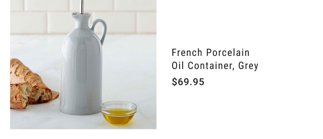 French Porcelain Oil Container, Grey - $69.95