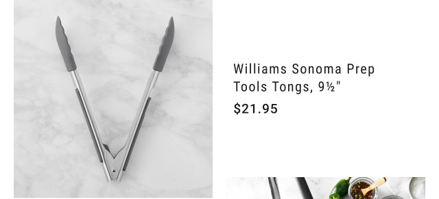 Williams Sonoma Prep Tools Tongs, 9½" - $21.95