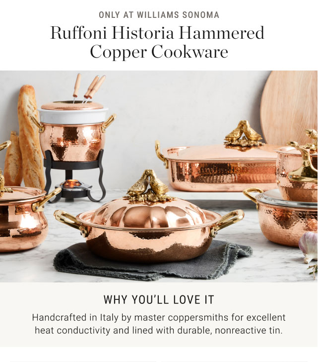 Ruffoni Historia Hammered Copper Cookware - Why you’ll love it