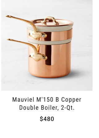 Mauviel M’150 B Copper Double Boiler, 2-Qt. - $480