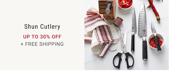 Shun Cutlery - Up to 30% off + Free Shipping