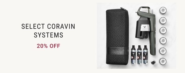 Select Coravin Systems 20% Off