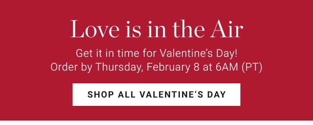 Love is in the Air - Shop All Valentine’s Day