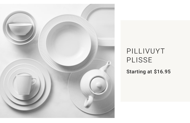 Pillivuyt Plisse Starting at $16.95