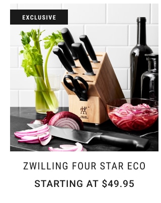 Exclusive Zwilling Four Star Eco Starting at $49.95