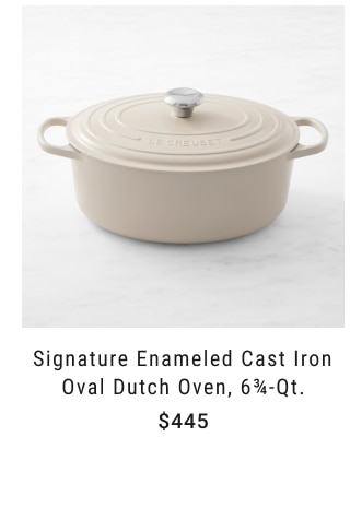 Signature Enameled Cast Iron Oval Dutch Oven, 6¾-Qt. $445