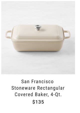 San Francisco Stoneware Rectangular Covered Baker, 4-Qt. $135