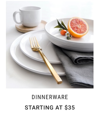 Dinnerware Starting at $35