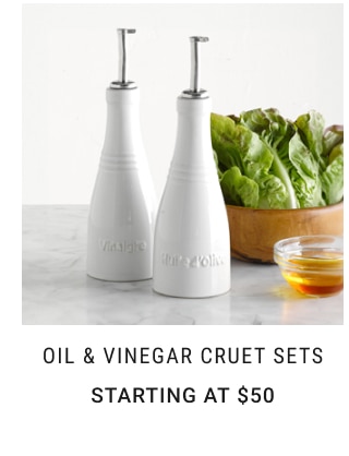 Oil & Vinegar Cruet Sets Starting at $50