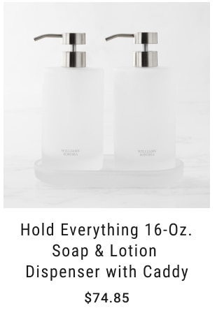 Hold Everything 16-Oz. Soap & Lotion Dispenser with Caddy $74.85