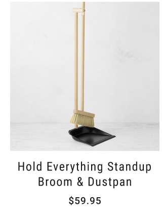 Hold Everything Standup Broom & Dustpan $59.95