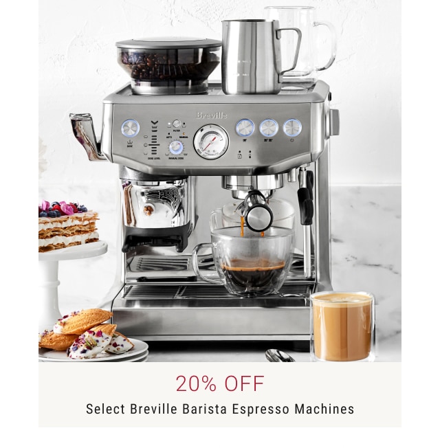 20% off - Select Breville Barista Espresso Machines